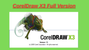 Read more about the article CorelDraw X3 Full Version  With Serial Key