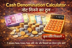 Read more about the article Cash Denomination Calculator – Note Counting Calculator Online Free
