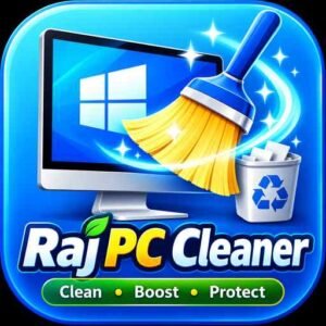 Raj PC Cleaner Free Download 2026 – एक Click में PC Fast करें (Windows 10/11)
